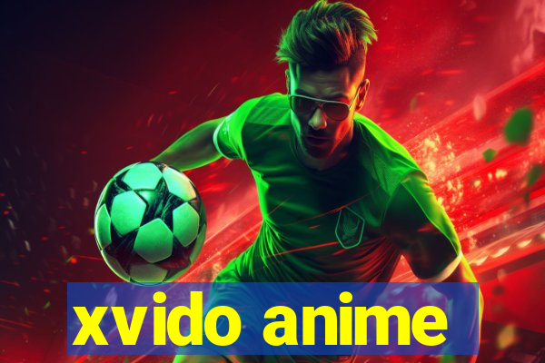 xvido anime